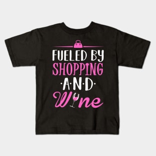 Fueled by Shopping and Wine Kids T-Shirt